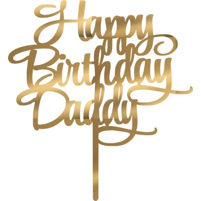 Cake Topper Happy Birthday Daddy Χρυσό καθρέπτης